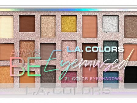 L.A Colors 21 Color Eyeshadow Always Be Eyemused For Sale