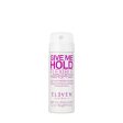 Eleven Australia Give Me Hold Flexible Hairspray Travel Hot on Sale